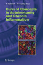 Current Concepts in Autoimmunity and Chronic Inflammation