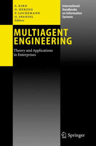 Title: Multiagent Engineering: Theory and Applications in Enterprises, Author: Stefan Kirn