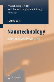 Title: Nanotechnology: Assessment and Perspectives, Author: Harald Brune