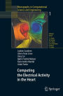 Computing the Electrical Activity in the Heart / Edition 1