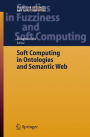 Soft Computing in Ontologies and Semantic Web
