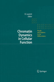 Title: Chromatin Dynamics in Cellular Function / Edition 1, Author: Brehon Laurent