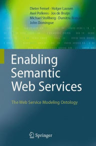 Title: Enabling Semantic Web Services: The Web Service Modeling Ontology, Author: Dieter Fensel