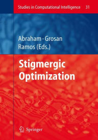 Title: Stigmergic Optimization / Edition 1, Author: Ajith Abraham