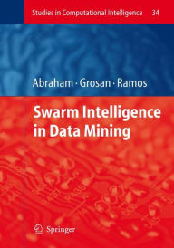Title: Swarm Intelligence in Data Mining, Author: Ajith Abraham