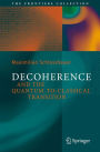 Decoherence: and the Quantum-To-Classical Transition