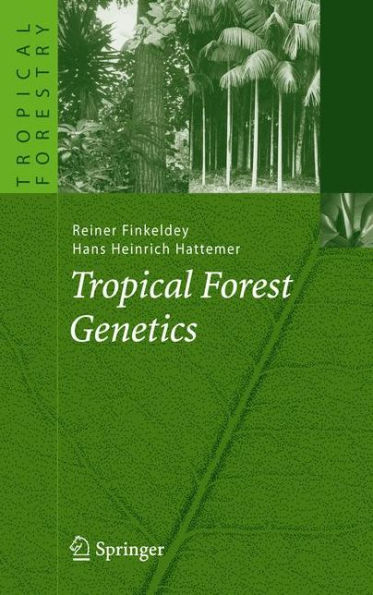 Tropical Forest Genetics / Edition 1