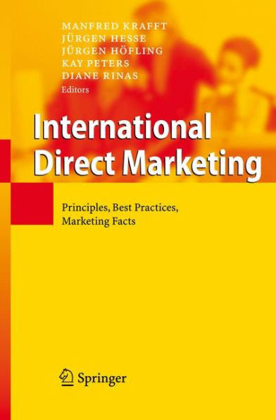 International Direct Marketing: Principles, Best Practices, Marketing Facts / Edition 1