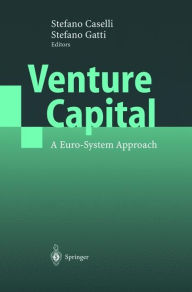 Title: Venture Capital: A Euro-System Approach / Edition 1, Author: Stefano Caselli
