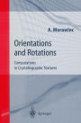 Orientations and Rotations: Computations in Crystallographic Textures