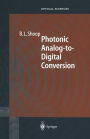 Photonic Analog-to-Digital Conversion / Edition 1