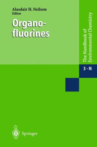 Title: Organofluorines / Edition 1, Author: A.H. Neilson