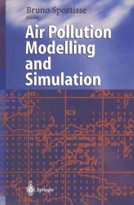 Title: Air Pollution Modelling and Simulation / Edition 1, Author: Bruno Sportisse
