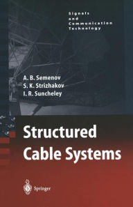 Title: Structured Cable Systems / Edition 1, Author: A.B. Semenov