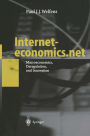 Interneteconomics.net: Macroeconomics, Deregulation, and Innovation / Edition 1