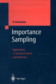 Title: Importance Sampling: Applications in Communications and Detection / Edition 1, Author: Rajan Srinivasan