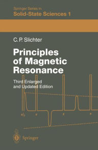 Title: Principles of Magnetic Resonance / Edition 3, Author: Charles P. Slichter