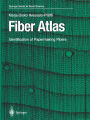 Fiber Atlas: Identification of Papermaking Fibers / Edition 1