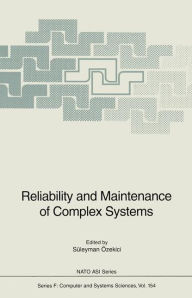 Title: Reliability and Maintenance of Complex Systems, Author: Sïleyman ïzekici