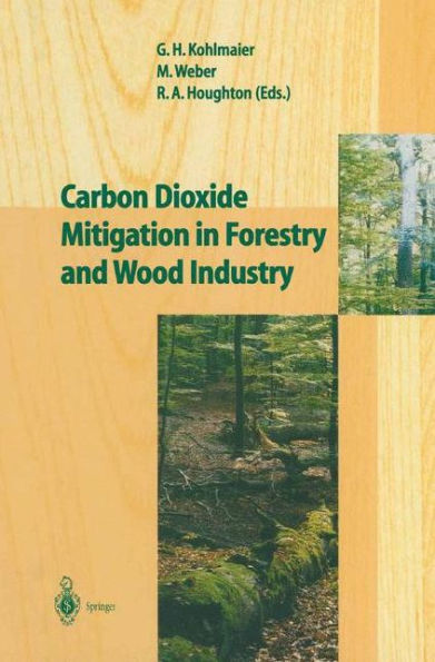 Carbon Dioxide Mitigation in Forestry and Wood Industry / Edition 1
