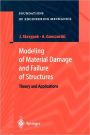 Modeling of Material Damage and Failure of Structures: Theory and Applications / Edition 1