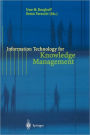 Information Technology for Knowledge Management / Edition 1