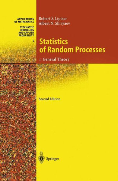 Statistics of Random Processes: I. General Theory / Edition 2