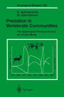 Predation in Vertebrate Communities: The Bialowieza Primeval Forest as a Case Study / Edition 1