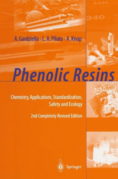 Phenolic Resins: Chemistry, Applications, Standardization, Safety and Ecology / Edition 2