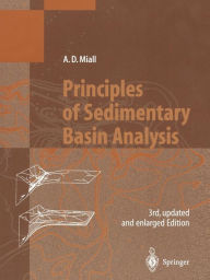 Title: Principles of Sedimentary Basin Analysis / Edition 3, Author: Andrew D. Miall