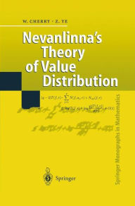 Title: Nevanlinna's Theory of Value Distribution: The Second Main Theorem and its Error Terms / Edition 1, Author: William Cherry