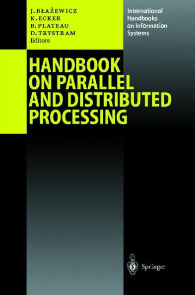 Handbook on Parallel and Distributed Processing / Edition 1