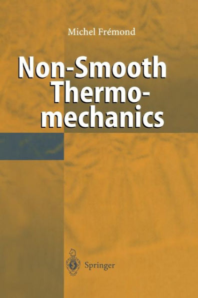 Non-Smooth Thermomechanics / Edition 1