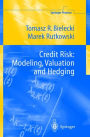 Credit Risk: Modeling, Valuation and Hedging / Edition 1