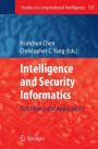 Intelligence and Security Informatics: Techniques and Applications / Edition 1