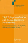 High Tc Superconductors and Related Transition Metal Oxides: Special Contributions in Honor of K. Alex M�ller on the Occasion of his 80th Birthday