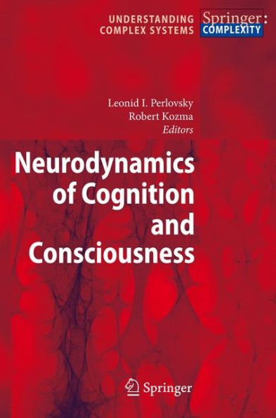 Neurodynamics of Cognition and Consciousness