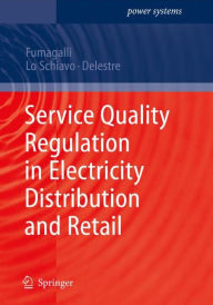 Title: Service Quality Regulation in Electricity Distribution and Retail, Author: Elena Fumagalli