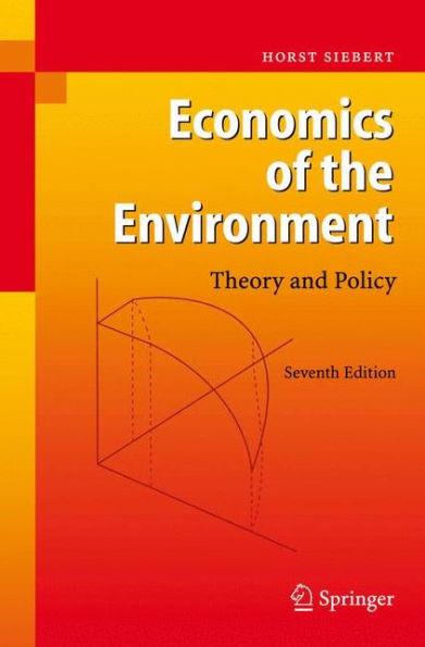 Economics of the Environment: Theory and Policy / Edition 7