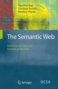 Title: The Semantic Web: Semantics for Data and Services on the Web, Author: Vipul Kashyap