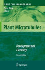 Plant Microtubules: Development and Flexibility