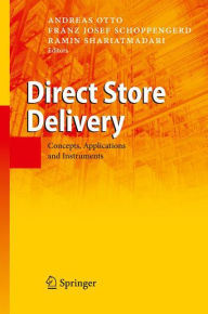 Title: Direct Store Delivery: Concepts, Applications and Instruments / Edition 1, Author: Andreas Otto