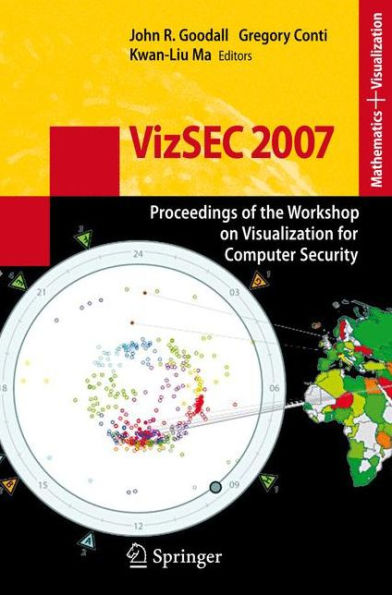 VizSEC 2007: Proceedings of the Workshop on Visualization for Computer Security