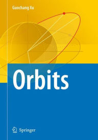 Title: Orbits / Edition 1, Author: Guochang Xu