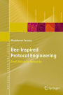 Bee-Inspired Protocol Engineering: From Nature to Networks / Edition 1