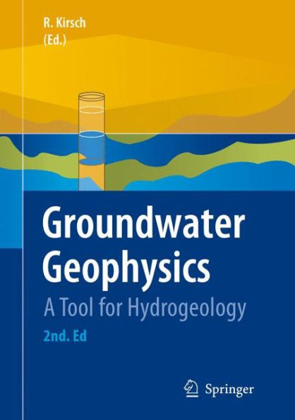 Groundwater Geophysics: A Tool for Hydrogeology / Edition 2