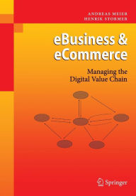 Title: eBusiness & eCommerce: Managing the Digital Value Chain, Author: Andreas Meier