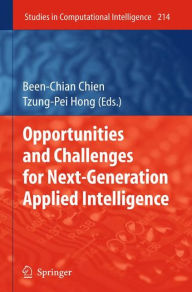Title: Opportunities and Challenges for Next-Generation Applied Intelligence, Author: Been-Chian Chien