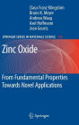 Zinc Oxide: From Fundamental Properties Towards Novel Applications