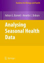 Analysing Seasonal Health Data / Edition 1